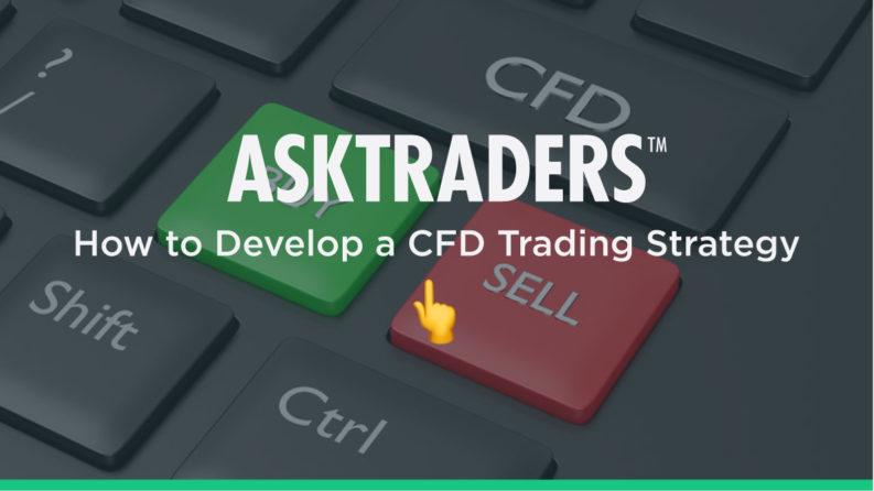 How to Develop a CFD Trading Strategy
