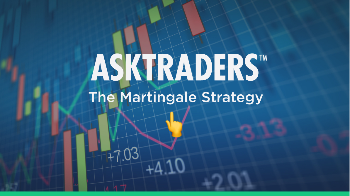 The Martingale Strategy (Forex Strategy Guide)