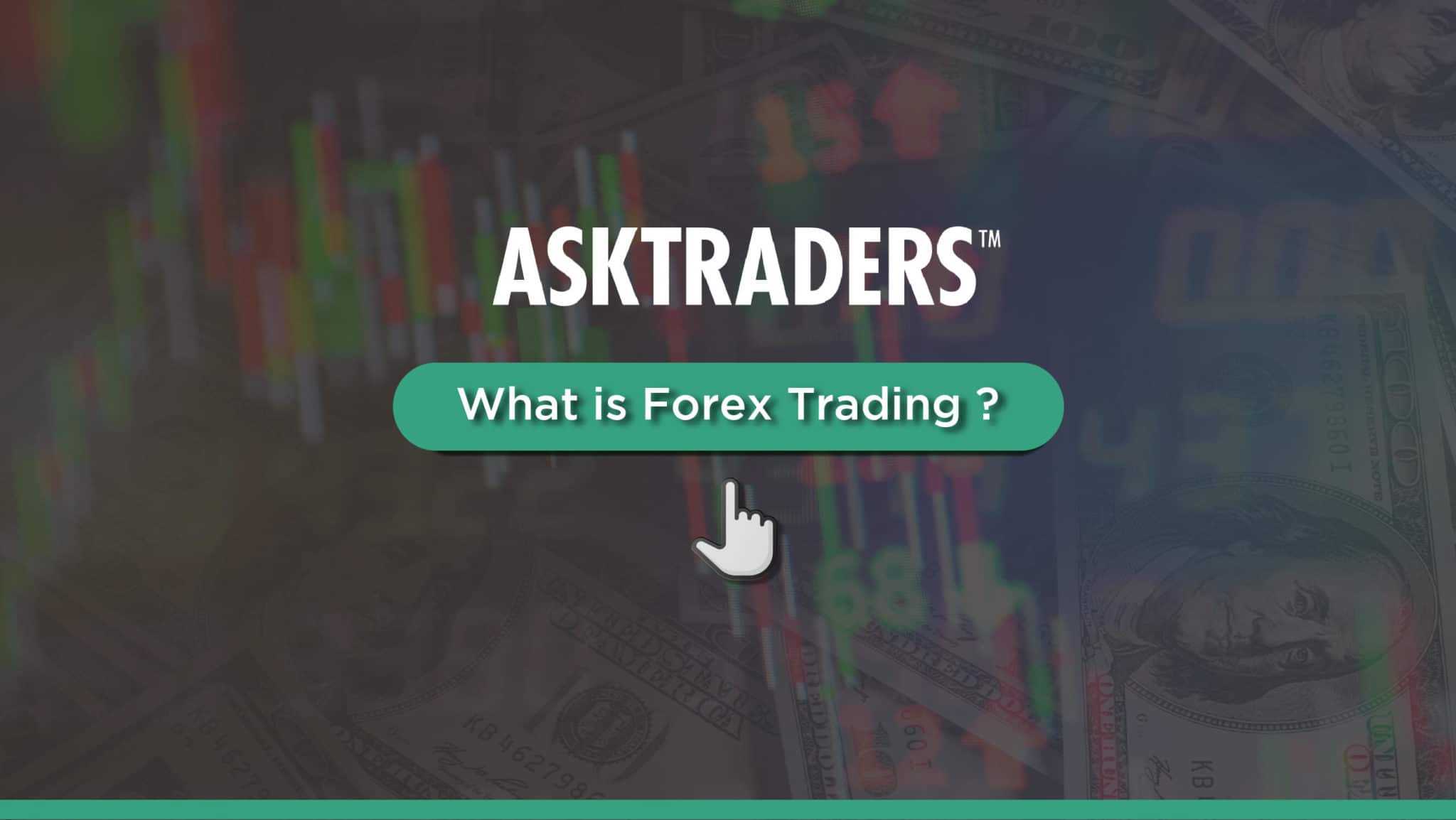 What is Forex Trading and How Does It Work? A 2024 Guide