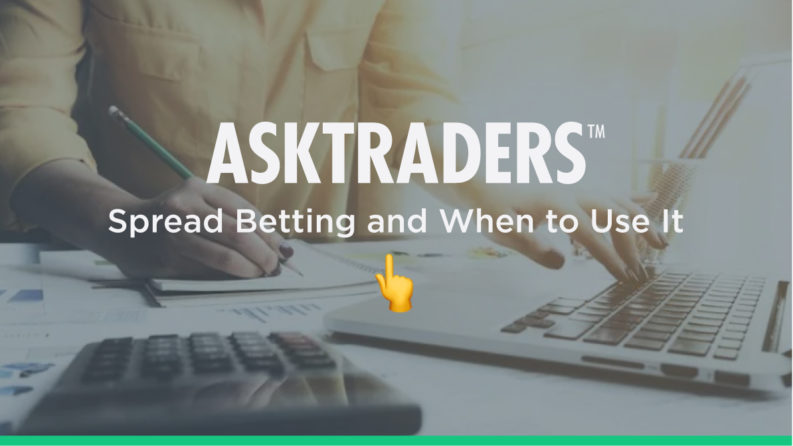 Spread Betting and When to Use It