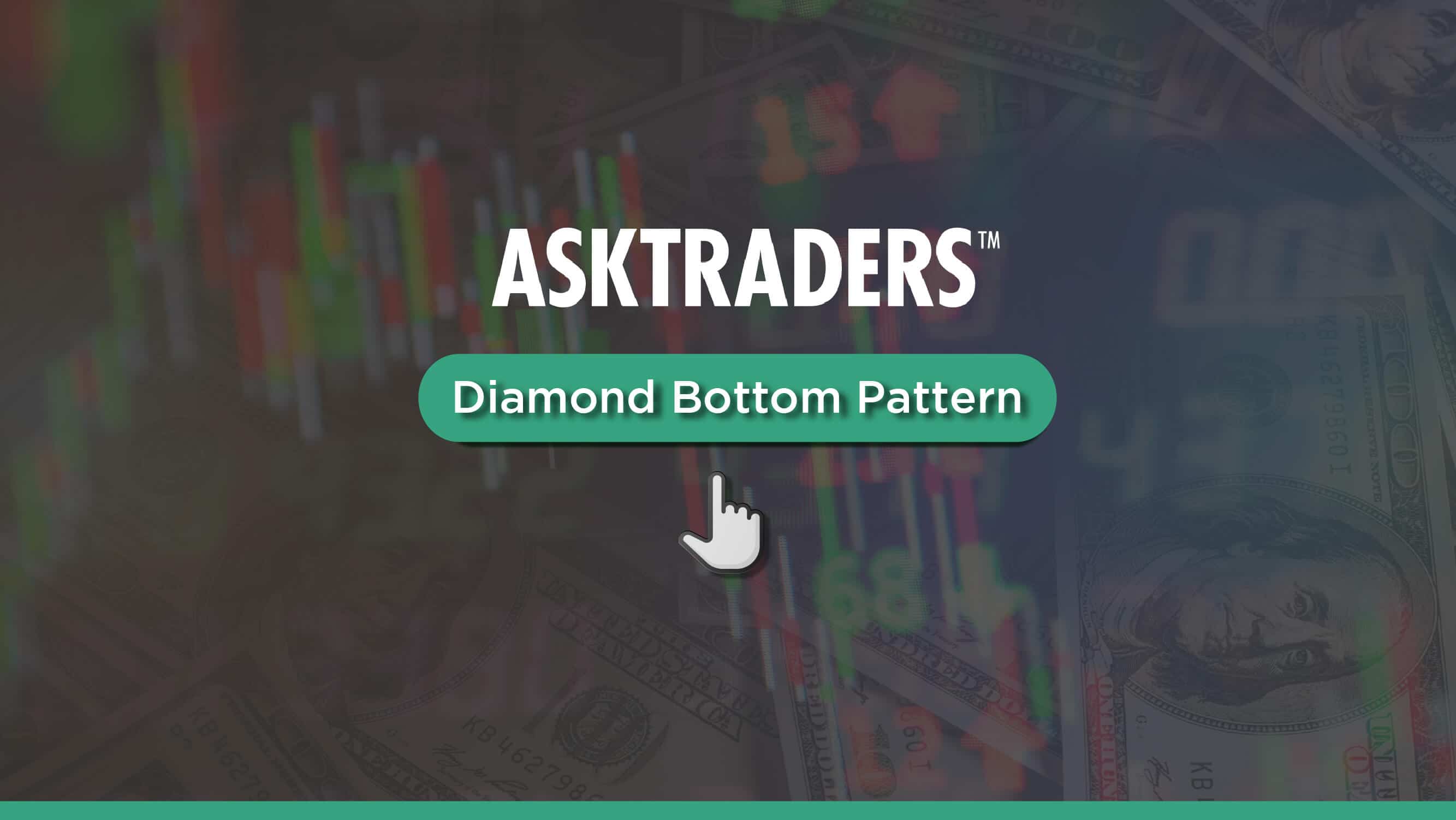 Diamond Bottom Pattern Definition & Examples