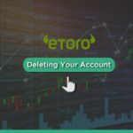 Etoro Deleting Your Account