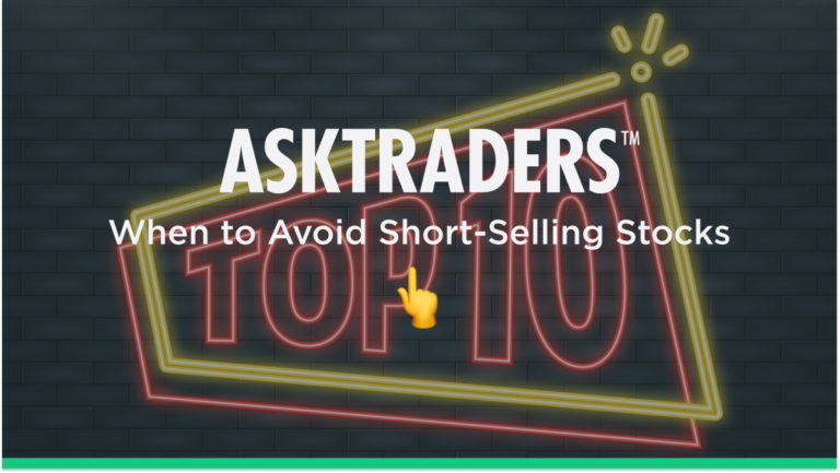 When to Avoid Short-Selling Stocks