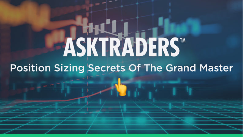 Position Sizing Secrets Of The Grand Master