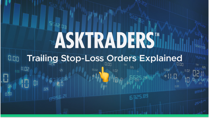 Trailing Stop-Loss Order Strategies Explained