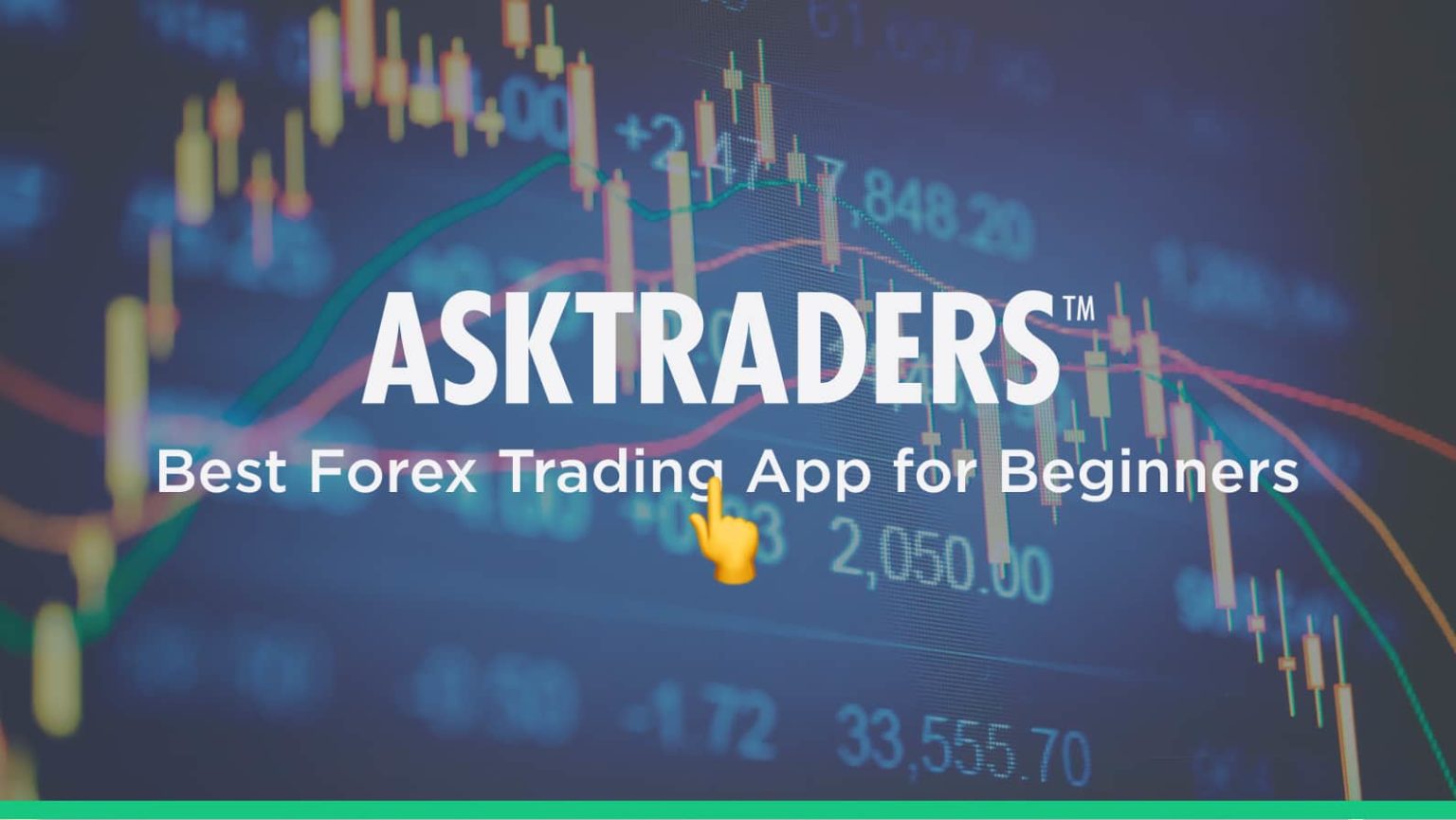 Best Forex Trading App For Beginners 2020 - AskTraders.com