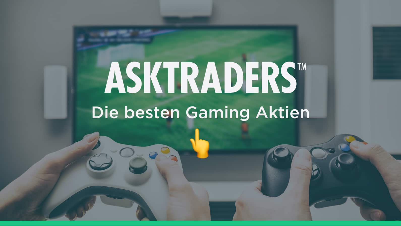 Die besten Gaming Aktien 2023, Die besten Aktien