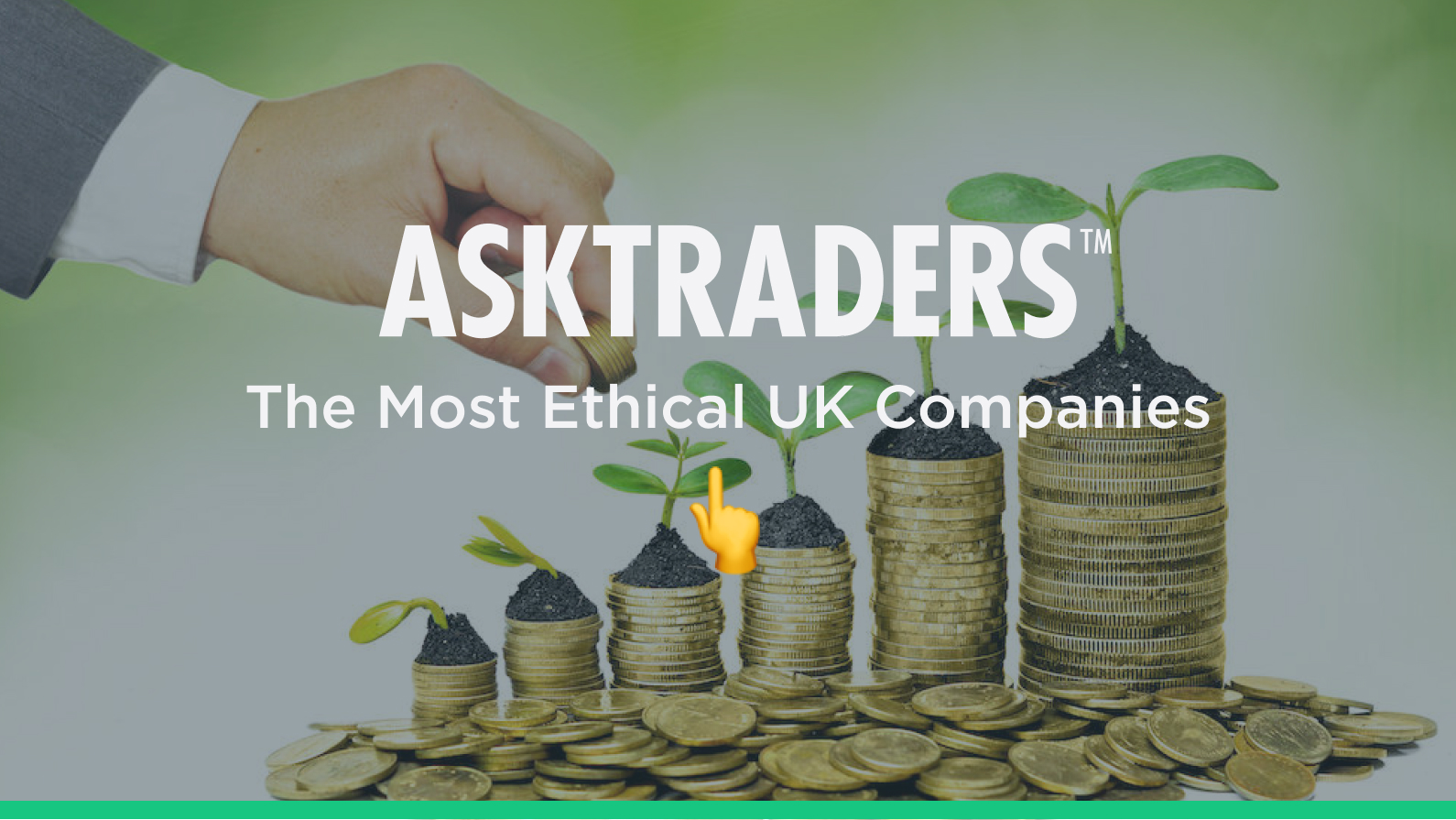 The Most Ethical UK Companies in [2020]: Expert Guide