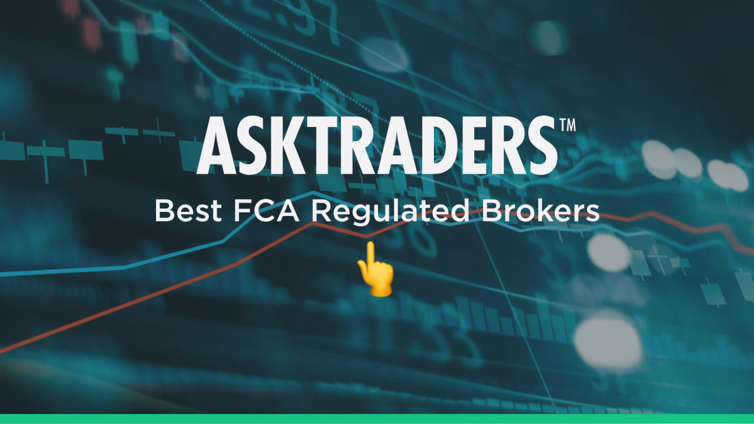 4 Best FCA Regulated Forex Brokers 2024 | AskTraders