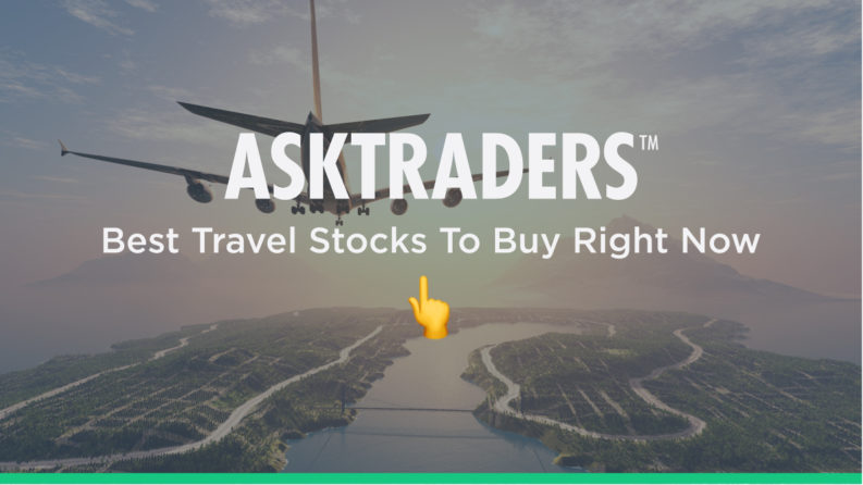 Best Travel Stocks To Buy Right Now