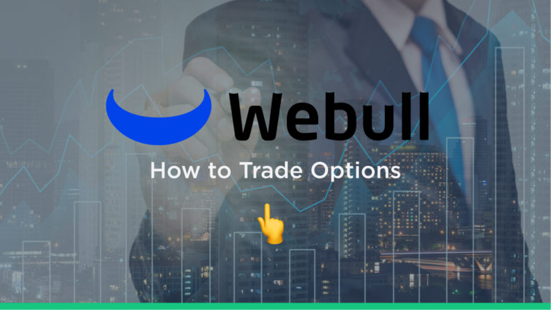 How to Trade Options on Webull