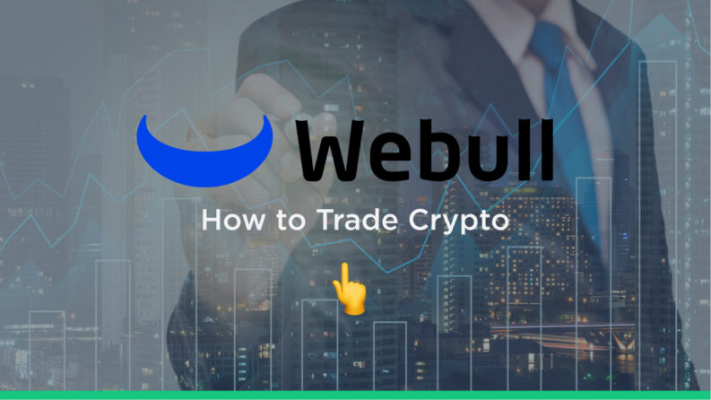 How to Trade Crypto on Webull