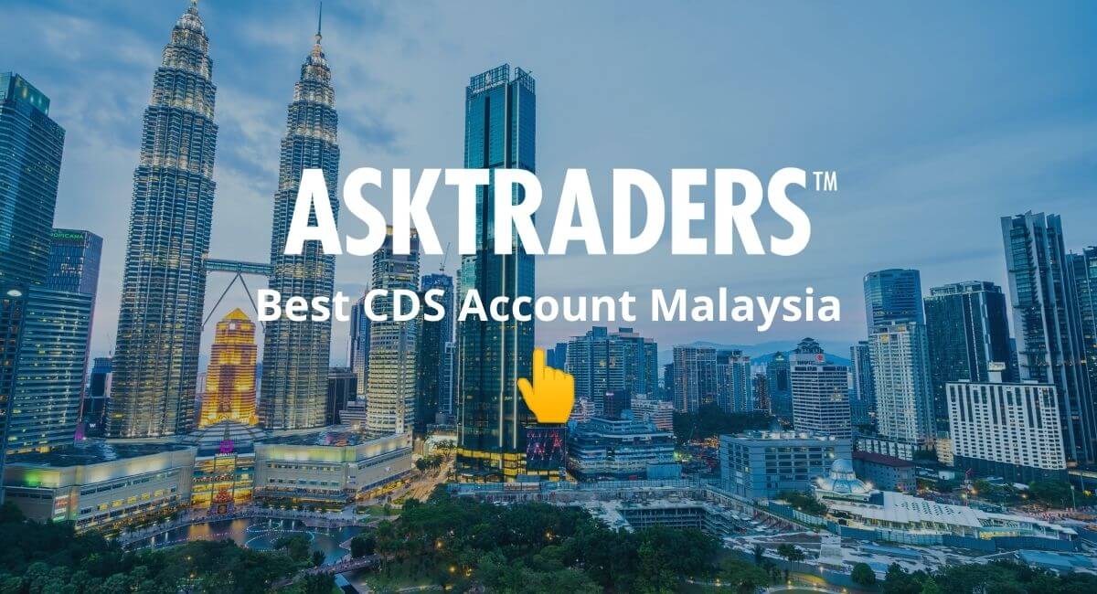 Best CDS Accounts in Malaysia