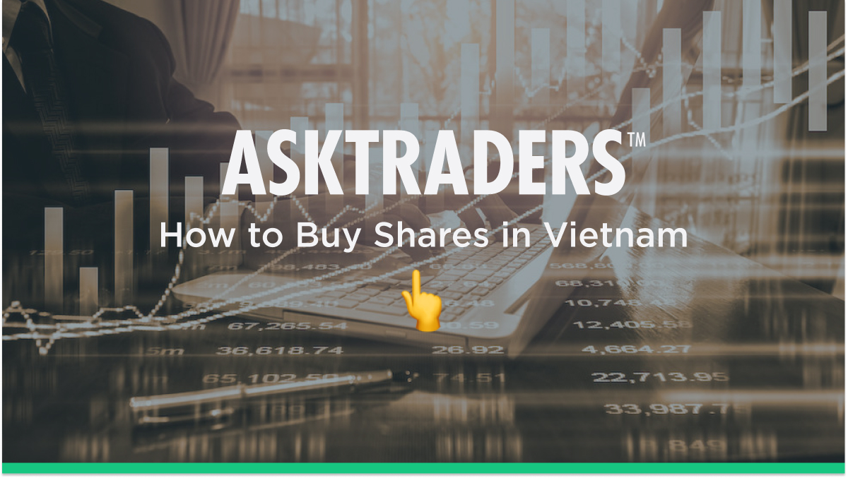How to Buy Stocks in Vietnam in 2024