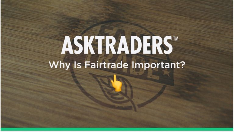 Why Is Fairtrade Important