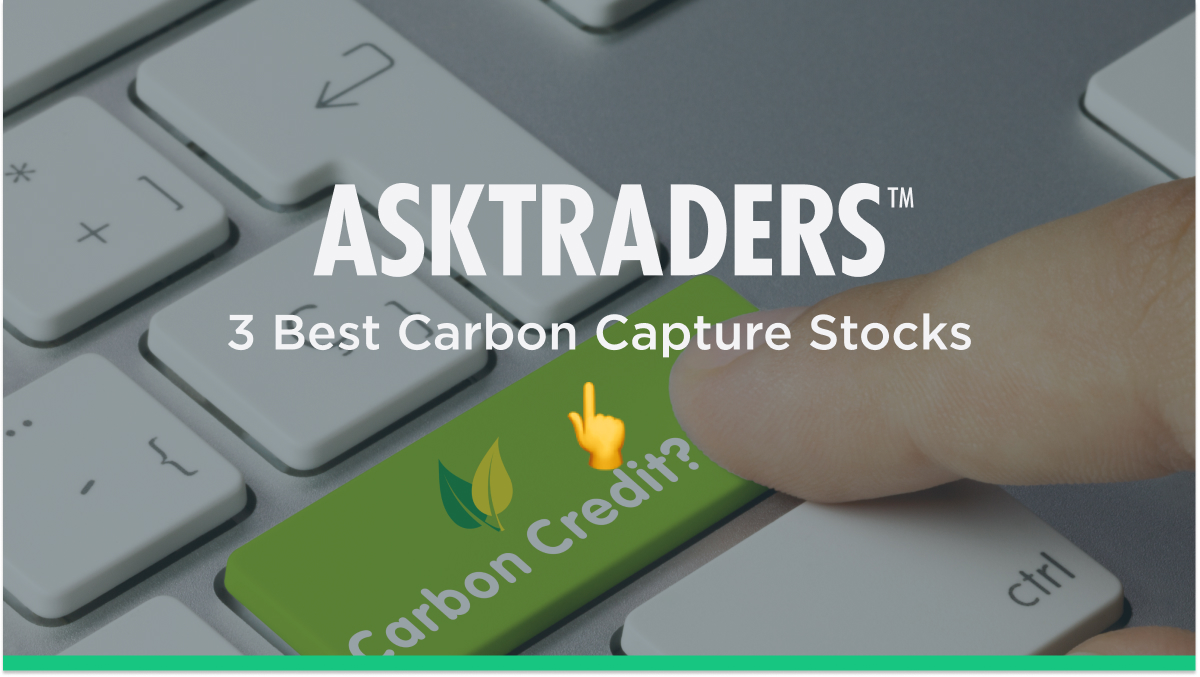 3 Best Carbon Capture Stocks