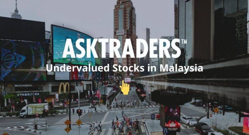 Undervalued Stocks in Malaysia to Generate a Fantastic Return on Your Investment