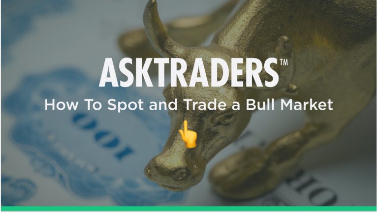 How To Spot and Trade a Bull Market