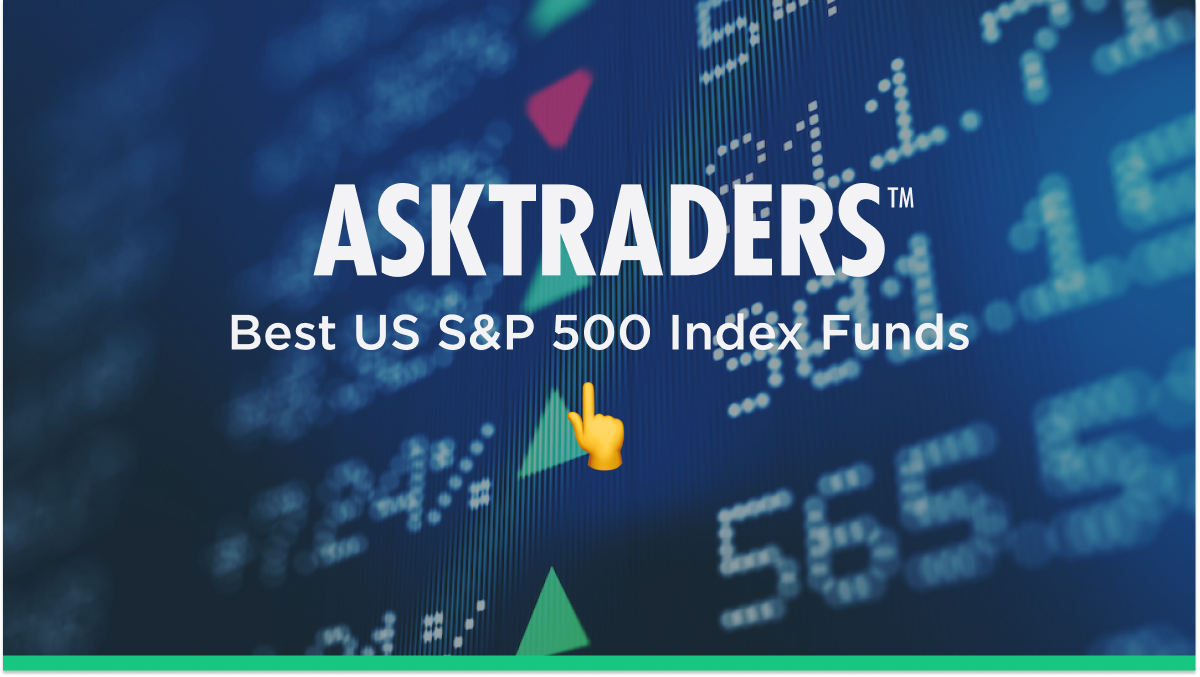 Best US S&P 500 Index Funds