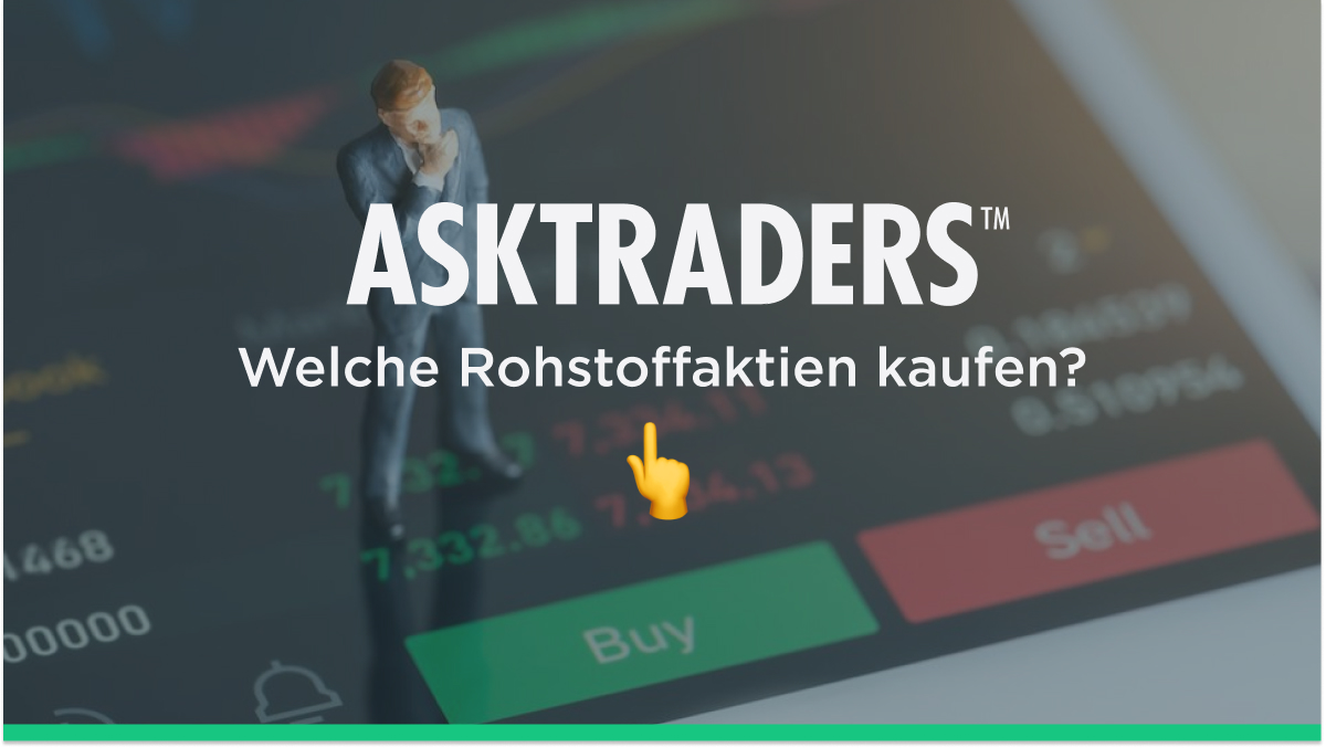 Welche Rohstoffaktien kaufen