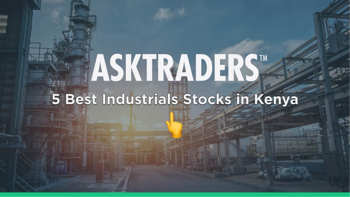 5 Best Industrials Stocks in Kenya