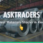 5 Best Materials Stocks in Kenya