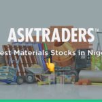 5 Best Materials Stocks in Nigeria