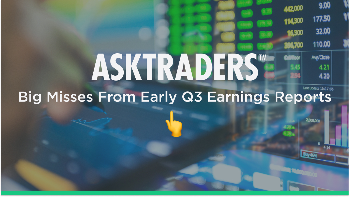 Big Misses From Early Quarter 3 2022 Earnings Reports