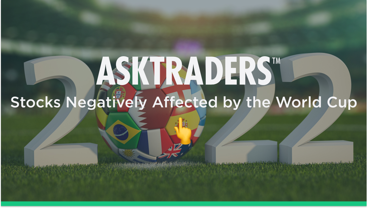Five Stocks That Are Negatively Affected by the Football World Cup