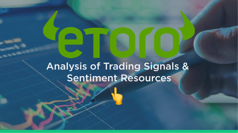 eToro – Analysis of Trading Signals & Sentiment Resources