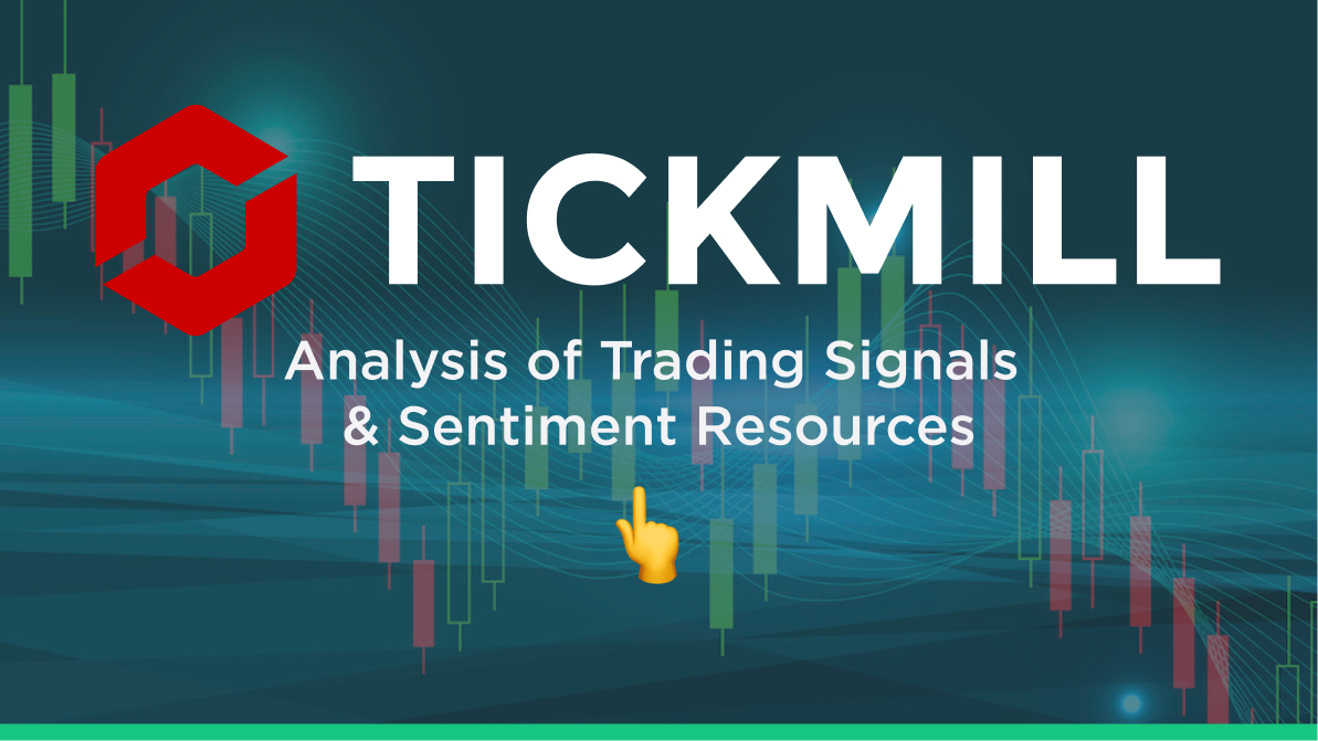 tickmill Analysis of Trading Signals & Sentiment Resources