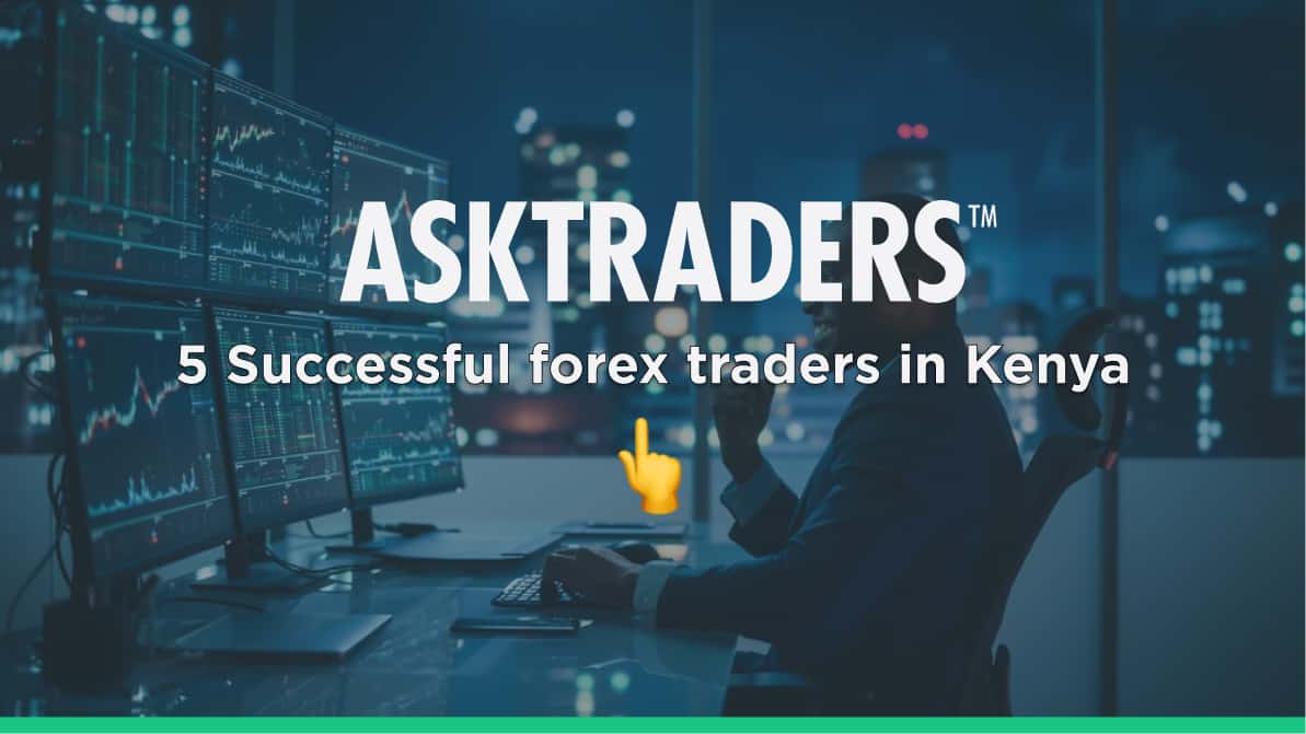 5 Successful forex traders in Kenya