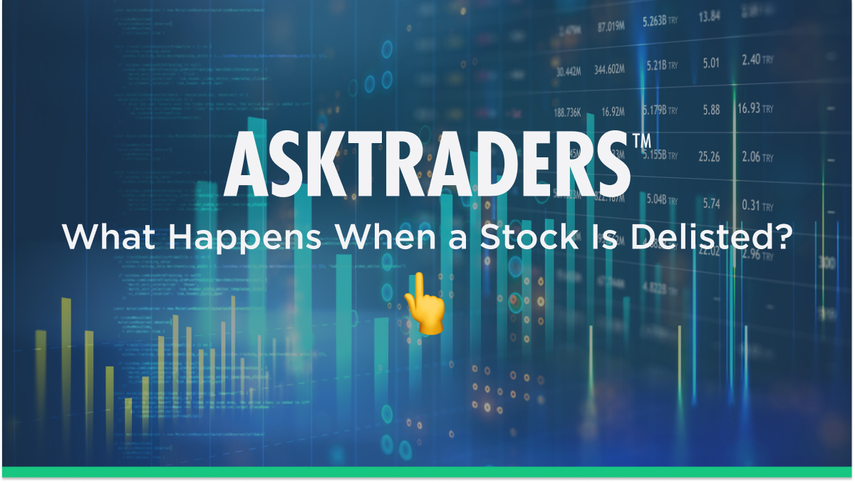What Happens When a Stock Is Delisted?
