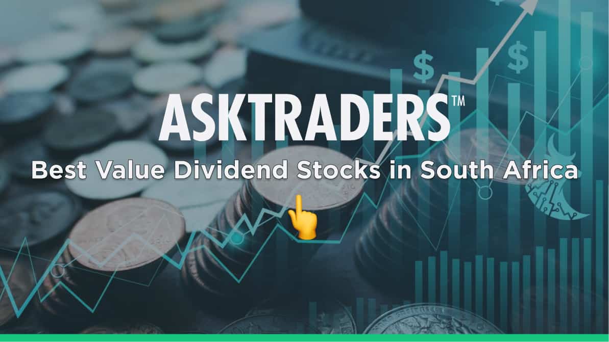 5 Best Value Dividend Stocks in South Africa