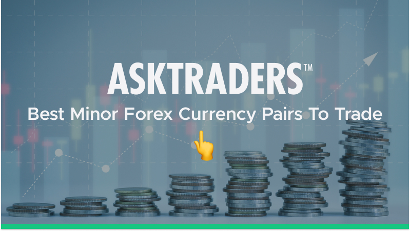 Best Minor Forex Currency Pairs To Trade